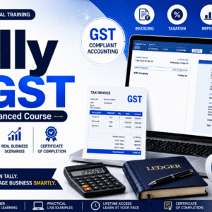 Tally with GST – Basic to Advanced Accounting Course